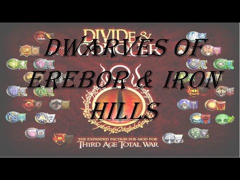 Third Age TW Divide and Conquer Faction overview: Dwarves of Erebor and the Iron Hills