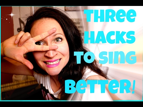 3 HACKS TO HELP YOU SING BETTER!!