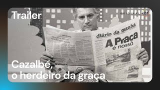 Cazalbé, o herdeiro da graça | Trailer | Original +SBT