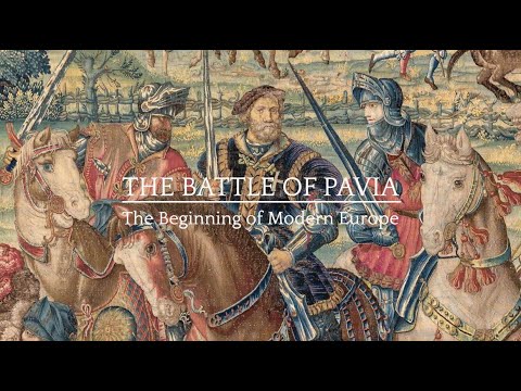 The Battle of Pavia: The Beginning of Modern Europe