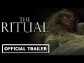 The Ritual Official Trailer 2025 Al Pacino Dan Stevens Ashley Greene