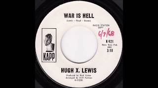 Hugh X Lewis - War Is Hell