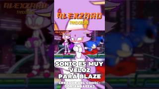 Sonic es Muy Veloz para Blaze - Español Latino #sonaze