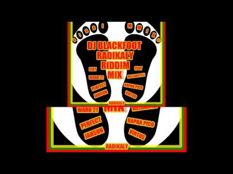 DJ BLACKFOOT RADIKALY RIDDIM MIX -produced by flash hit record