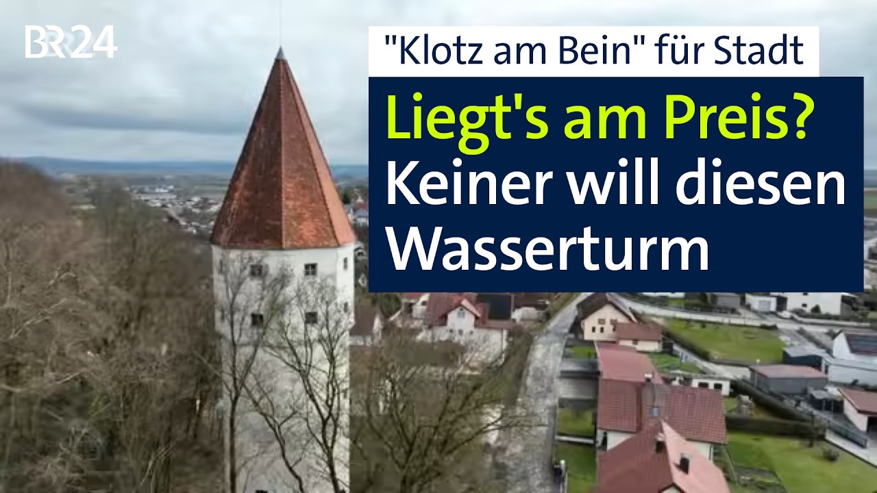 Stadt verkauft Wasserturm und niemand will ihn kaufen | Abendschau | BR24