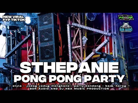 DJ STEPHANIE X PONG PONG JEDAG JEDUG PARTY FULL BASS || BDR AUDIO AND HSA MUSIC PRODUCTION ‼️