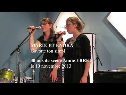 30 ANS de scène Annie EBREL - MARIE ET ENORA - Gavotte montagne