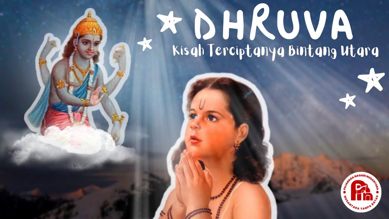 DHRUVA, The Story of the Creation of the Northern Star