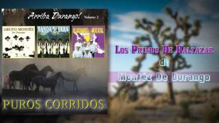 Montez De Durango - Los Primos De Baltazar (Mix de Éxitos)