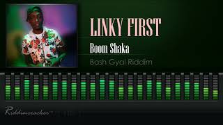 Linky First - Boom shaka (Bash Gyal Riddim) [HD]