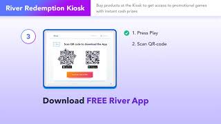 How to use River Redemption Kiosk