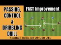 Football Passing and Control drill - FAST IMPROVEMENT - soccer training - u8 u9 u10 u11 u12 warm up