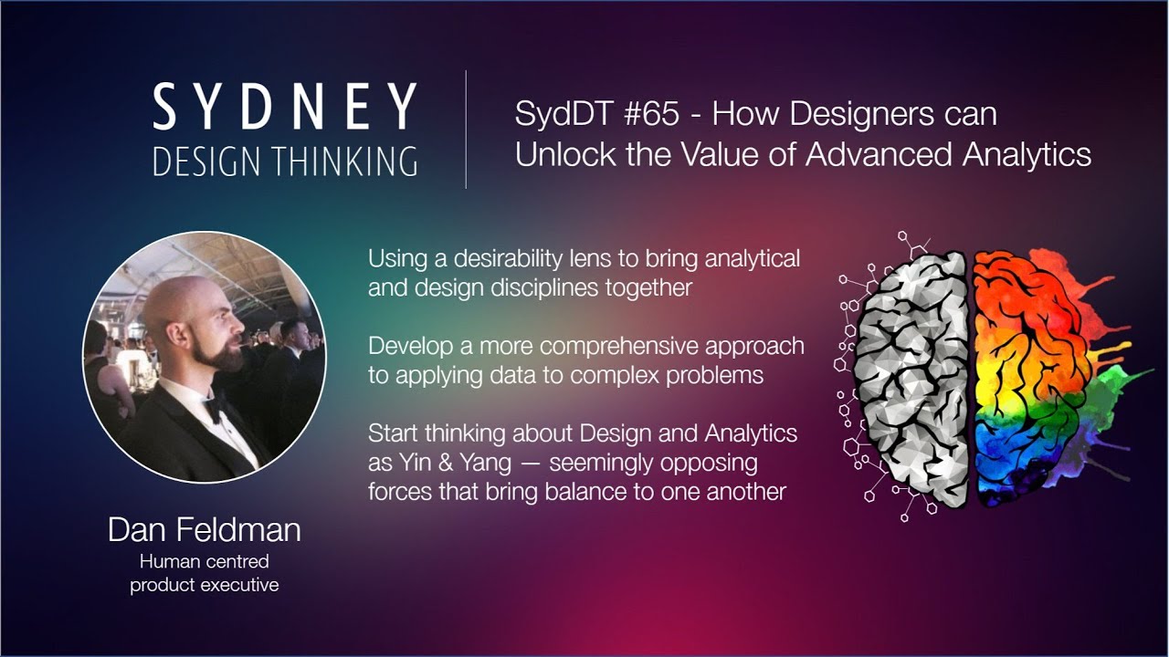 SydDT #65: Advanced Analytics & Human-Centred Design with Dan Feldman