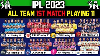 IPL 2023 - All Teams Playing 11 | All Team 1st Match Playing 11 TATA IPL 2023 | RCB,CSK,KKR,MI,GT