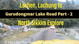 preview picture of video 'Gangtok Lachen to Gurudongmar Lake of North Sikkim on Road Tour View  Part 2'