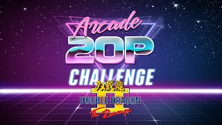 Arcade 20p Challenge - Double Dragon II : The Revenge