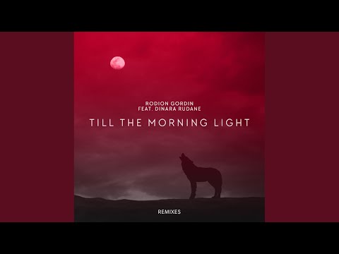 Till The Morning Light (Dave Loyd Remix)