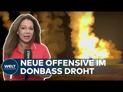 DONBASS-OFFENSIVE: Russen erhöhen den Druck - Ukrainer schlagen mit Himars zurück | WELT Hintergrund