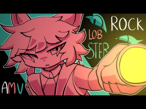 ROCK LOBSTER | AMV
