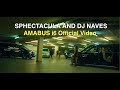 SPHEctacula And DJ Naves-Amabus i6 ft Sizwe Alakine, Beast and Felo Le Tee (Official Video)
