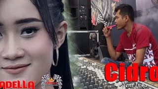 Download lagu OM ADELLA - Cidro Yeni Inka ( Pasukan AMBYAAAAR )_HD mp3 Download lagu OM ADELLA - Cidro Yeni Inka ( Pasukan AMBYAAAAR )_HD mp3