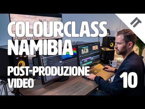 Colourclass Nambia: Decima puntata - Accorgimenti per la post-produzione video