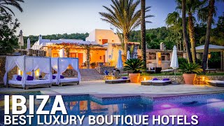 Top 10 Best Luxury Boutique Hotels In IBIZA, Spain