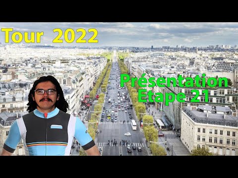 🚴♂️Tour de France 2022🇫🇷 : Présentation étape 21 (Parcours, Pronos, Histoire, Van Aert...)