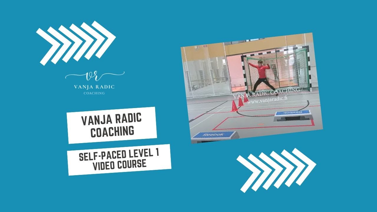 Handball Goalkeeper Training - Vanja Radic Coaching Self-Paced Level 1 Video Course