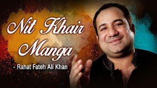 Nit Khair Manga Sohneya Main Teri with Lyrics - Rahat Fateh Ali Khan - Popular Qawwali