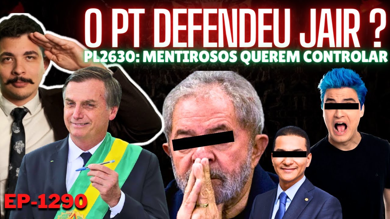 MEDO: o PT Defendeu Bolsonaro? + PL2630: Mentirosos QUEREM Controlar + Voltando no Tempo.