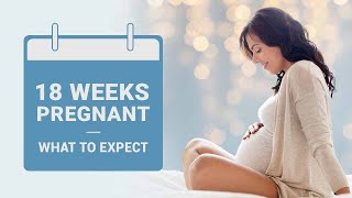 18 Weeks Pregnant - Symptoms, Baby Size, Dos & Don