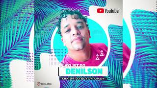 Download lagu PlayList do Denilson   By Dj Elton Okey mp3