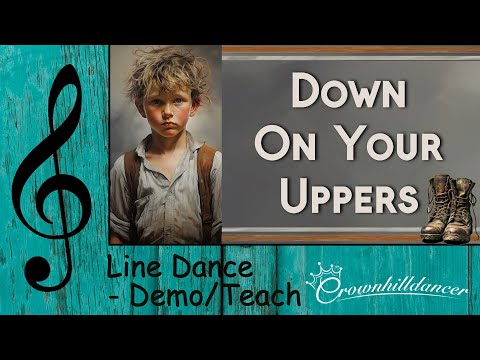 Down On Your Uppers - Line Dance