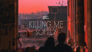 Download lagu killing me softly (lofi ver.) sentimental jb mp3