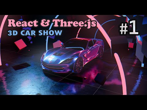 Create a 3D car show with React Three Fiber and Three.js [ Tutorial part 1 ]