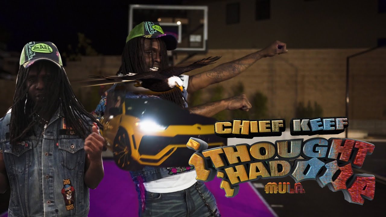 Chief Keef – “I Thought I Had One”