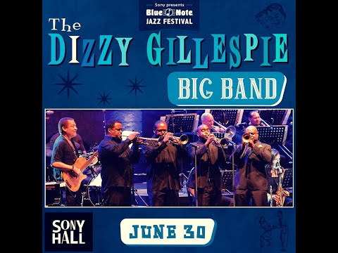 Dizzy Gillespie Big Band Live at Blue Note Jazz Festival in New York 2022