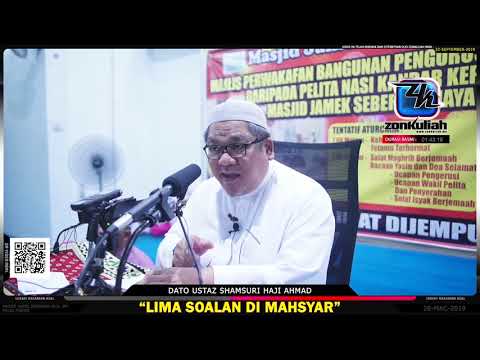 TAZKIRAH : Lima Soalan Di Mahsyar - Ustaz Shamsuri Haji Ahmad