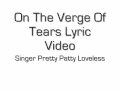 On The Verge On Tears Lyric Video