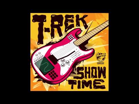 Showtime - T-Rek (Original Mix) [Wahzoo Records]