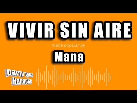 Mana - Vivir Sin Aire (Versión Karaoke)