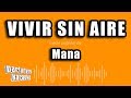 Mana - Vivir Sin Aire (Versión Karaoke)