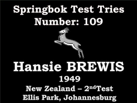 Hansie Brewis - Springbok Test Try 109 - 1949 New Zealand 2nd Test, Ellis Park
