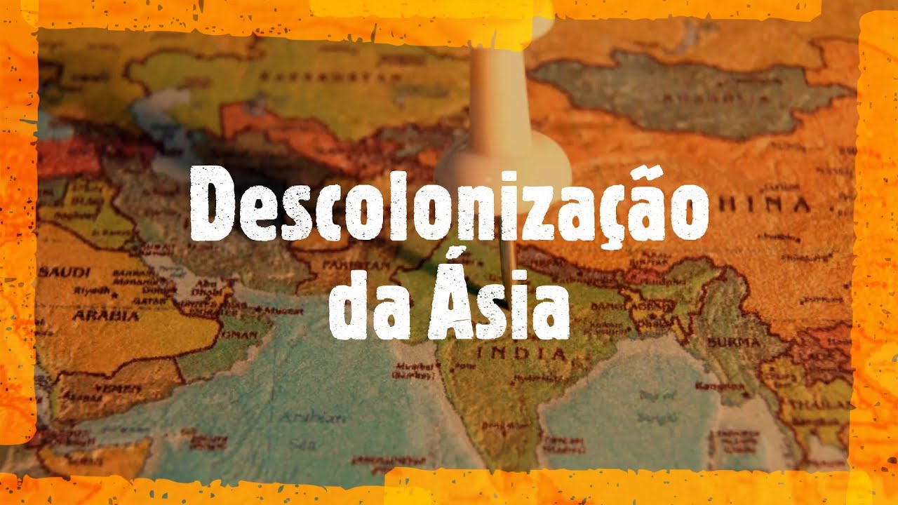 DESCOLONIZAÇÃO DA ÁSIA - HISTÓRIA EM MINUTOS