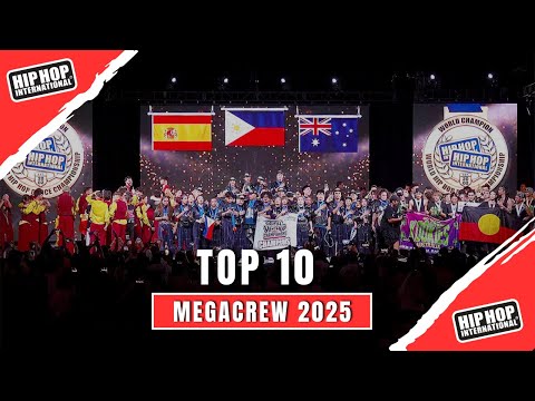 TOP 10 MEGACREW 2025 - HIP HOP INTERNATIONAL