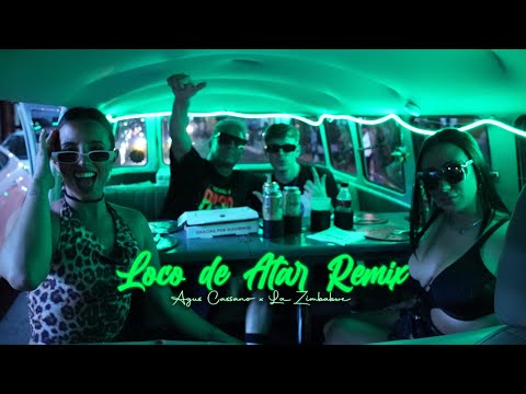 Agus Cassano, La Zimbabwe - Loco de Atar Remix (Official Video)