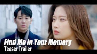 Find Me in Your MemoryㅣTeaser Trailer 2  I remem