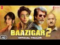 Baazigar 2 Official Trailer : Announcement Soon | Shahrukh Khan | Aaryan Khan | Suhana Khan