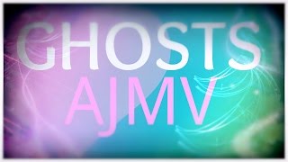 「ajmv ♡ ghosts」